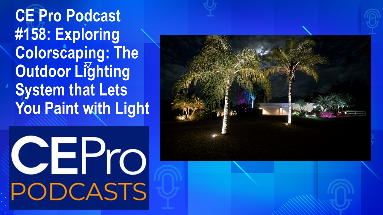 CE Pro Podcast WAC Colorscaping